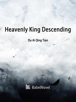 Heavenly King Descending